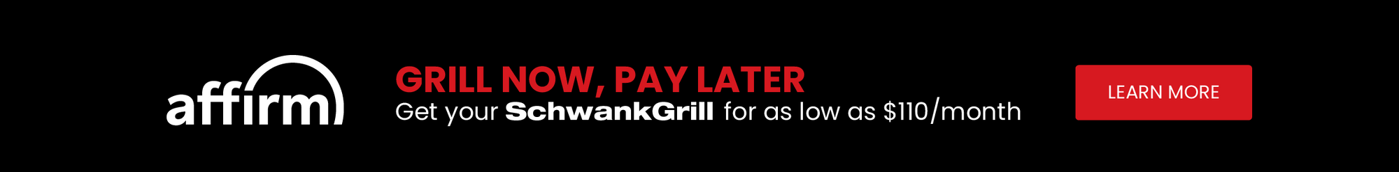 Affirm Banner - Grill Now, Pay Later